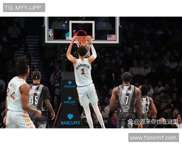 文班亚马半场高效表现仅用16分钟砍下22分7篮板3助攻引发热议